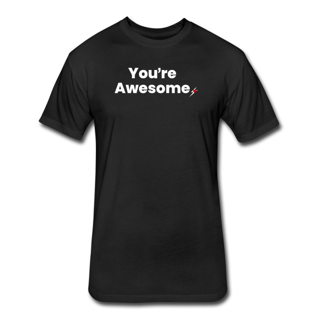 You're Awesome T-Shirt